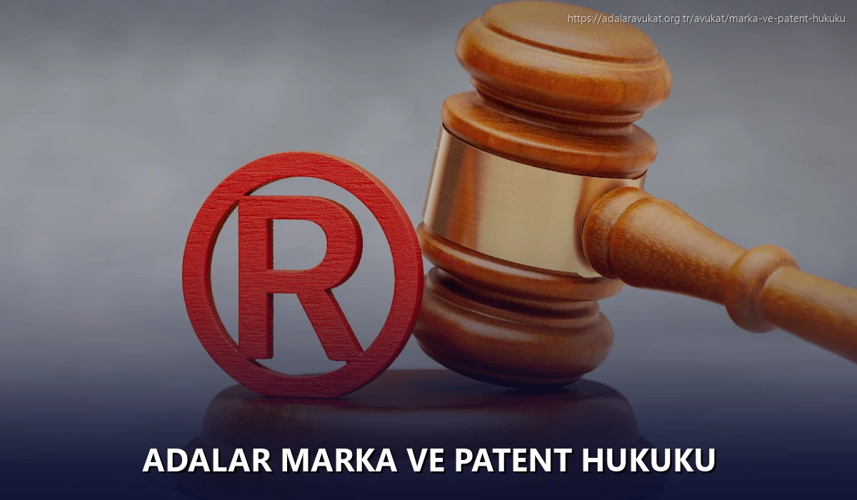 Adalar Marka ve Patent Hukuku