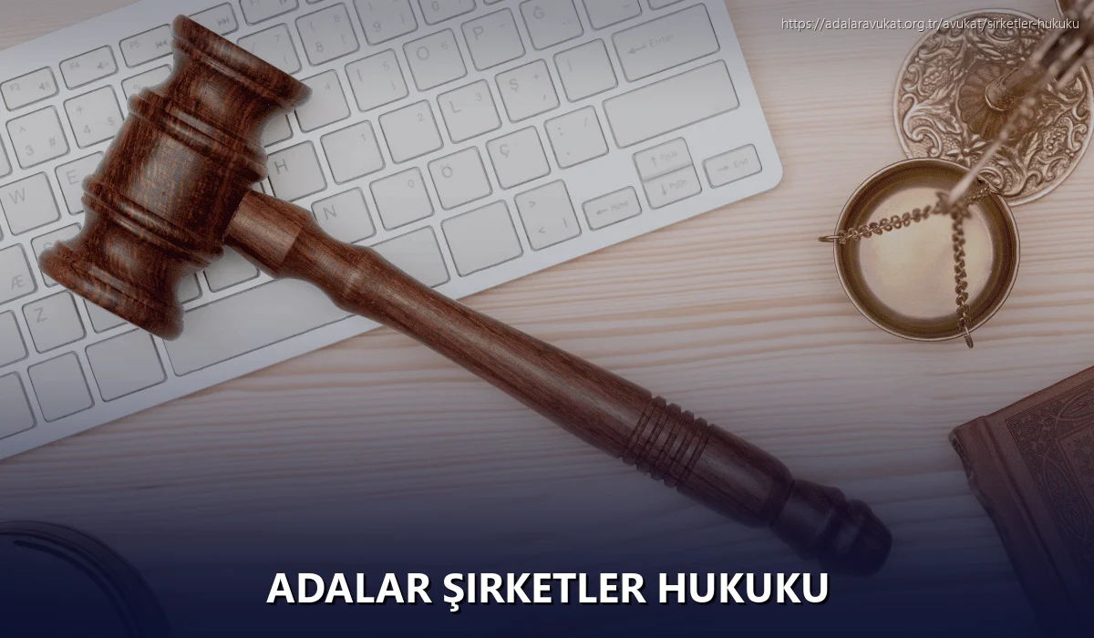 Adalar Şirketler Hukuku
